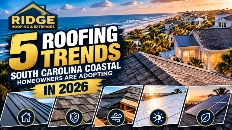 5 Roofing Trends Coastal South Carolina Homeowners Are Adopting in 2026